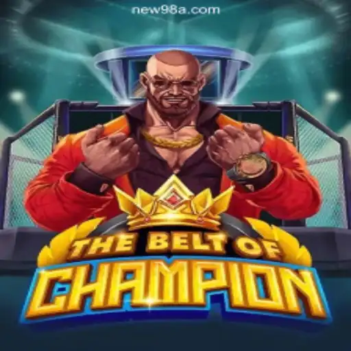 TheBeltOfChampion: A Glorious Gaming Adventure on 98A.com